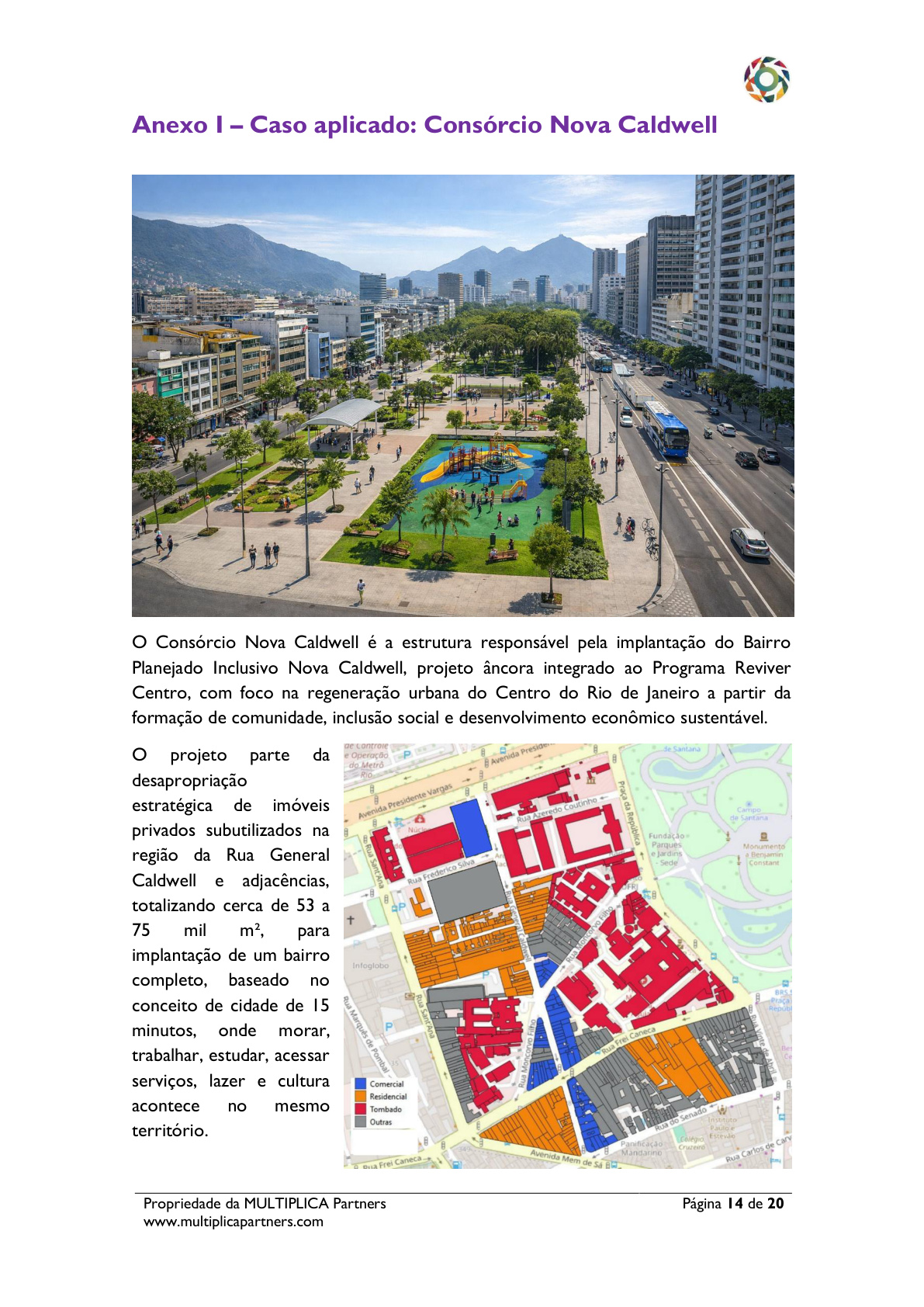 Visão geral do caso Consórcio Nova Caldwell